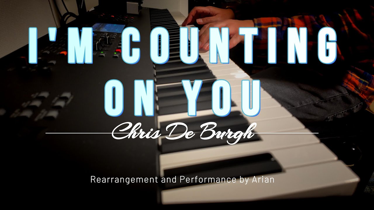 I’m Counting on You – Chris de Burgh | Emotional Piano Cover