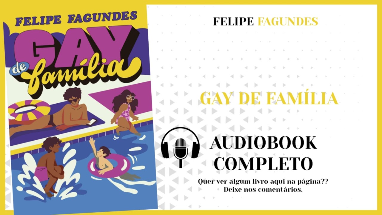 Gay de família ‐ Felipe Fagundes - Áudio book Completo