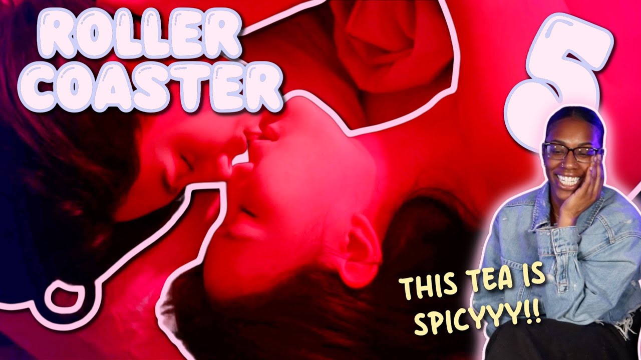 Roller Coaster the Series: รักขบวนนี้หัวใจเกือบวาย ✿ EP 5 | REACTION