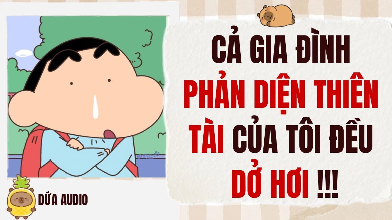 [Truyện Audio][Hài] Cả Gia Đình Phản Diện Thiên Tài Của Tôi Đều Dở Hơi!!! | Dứa Audio
