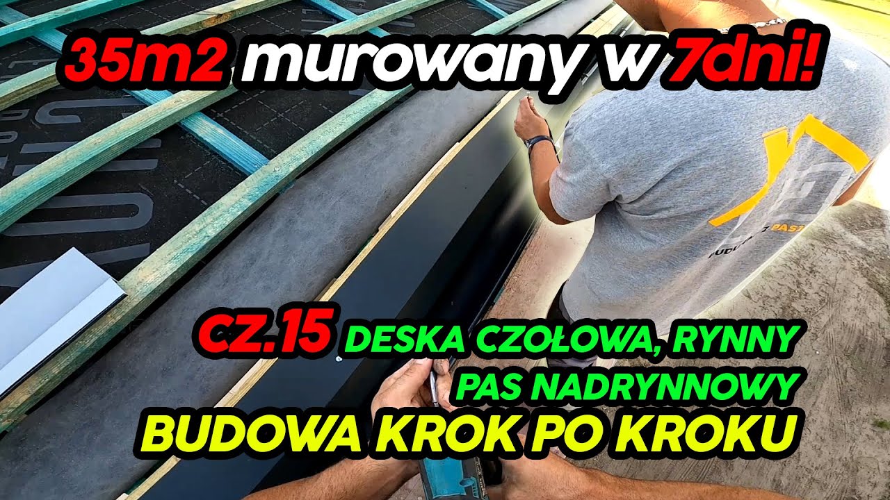 Dom 35m2 w 7 dni. Dach w 35m2. Rynny, pas nadrynnowy. Dom 35m2 murowany z antresolą. Cz. 15.