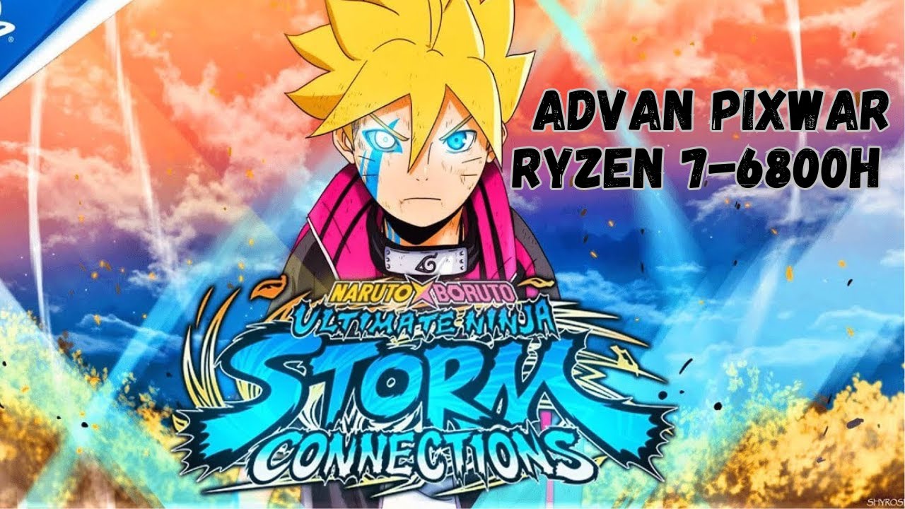 ADVAN PIXWAR (Ryzen 7-6800H) | Naruto Strom Connection | Game Test