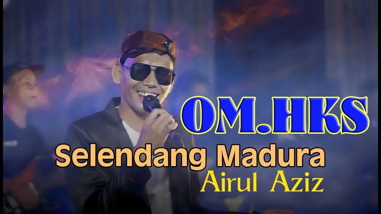 SELENDANG MADURA - AIRUL AZIZ - OM.HKS