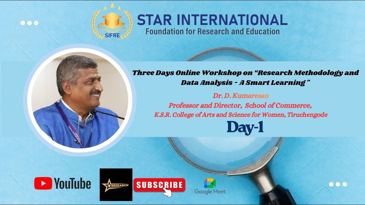 Day 1 of Three Days Online Workshop on Research Methodology and Data Analysis - A Smart Learning