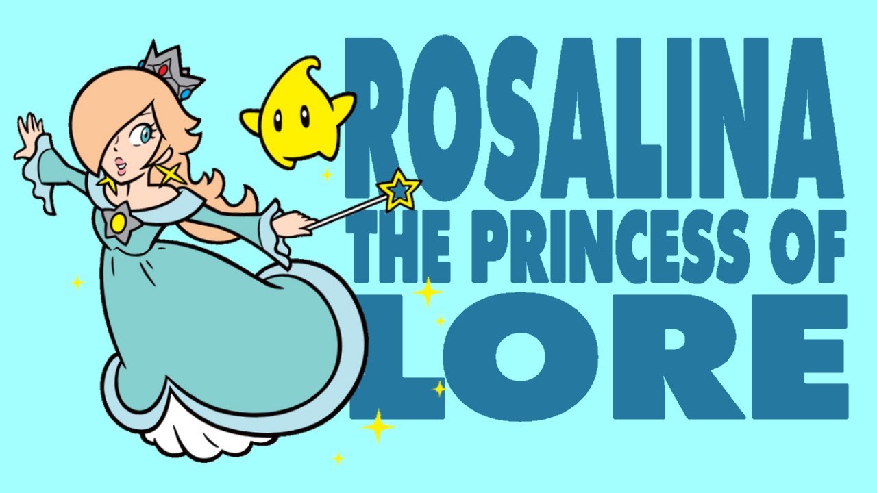 Rosalina, The Princess Of Lore