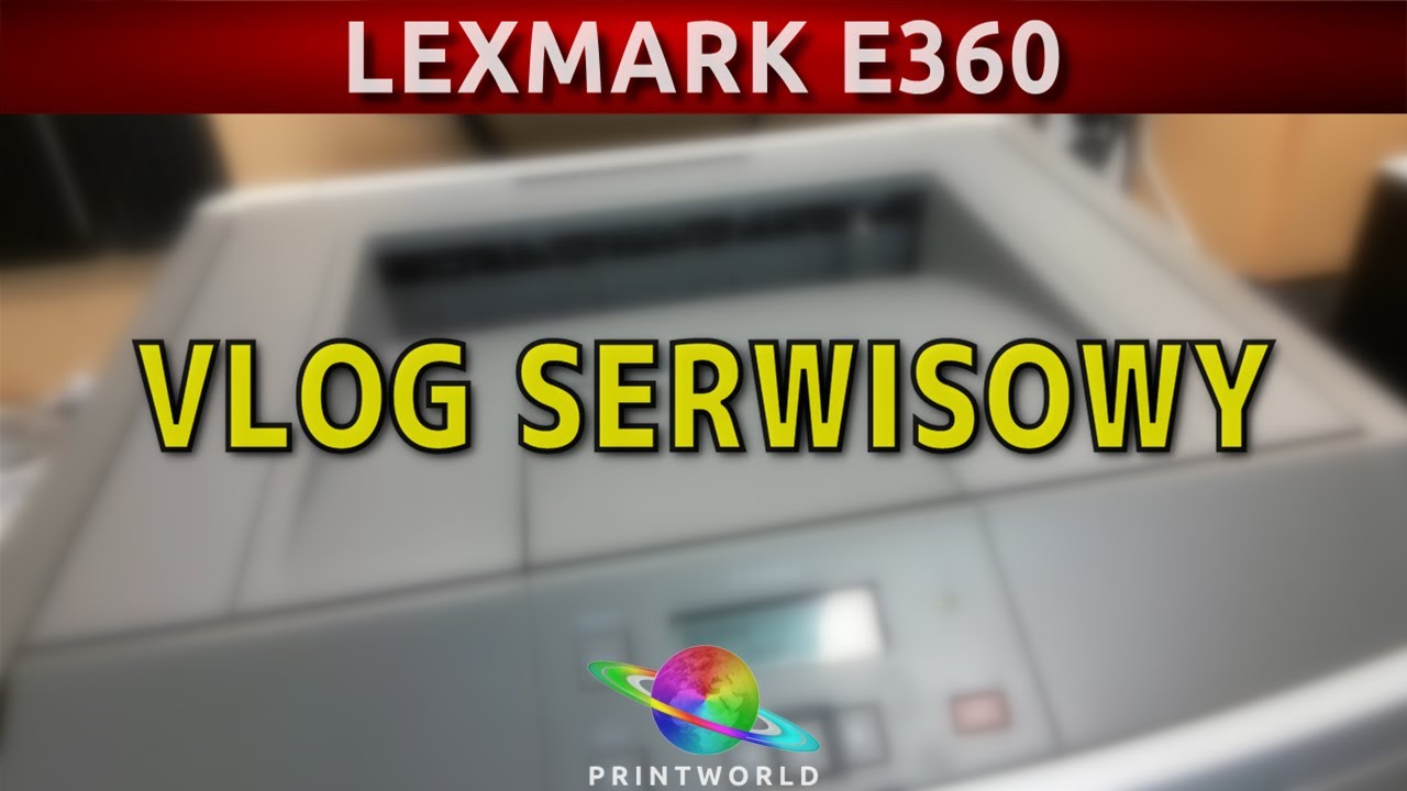 LEXMARK E360 🖨️ Serwis