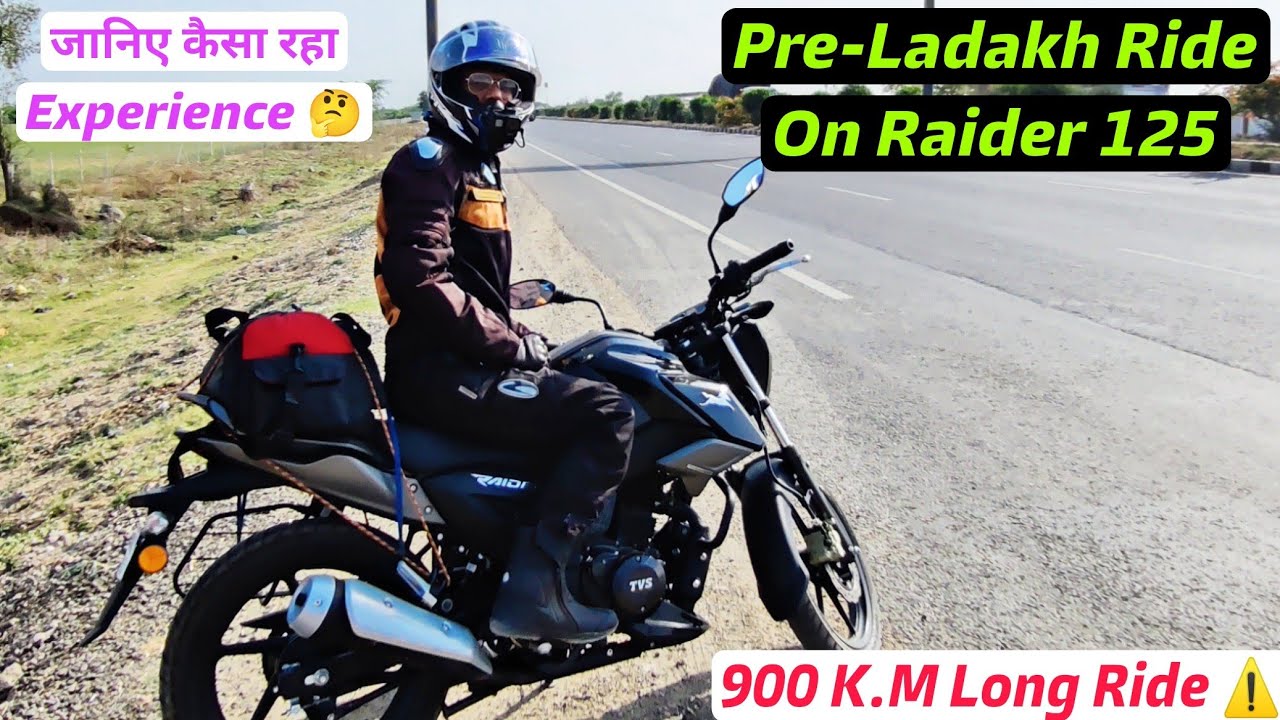 Pre Ladakh First Long  Ride On Tvs Raider 125⚠️ 900 K.M Ride⬆️ जानिए कैसा रहा Ride का Experience? 🤔