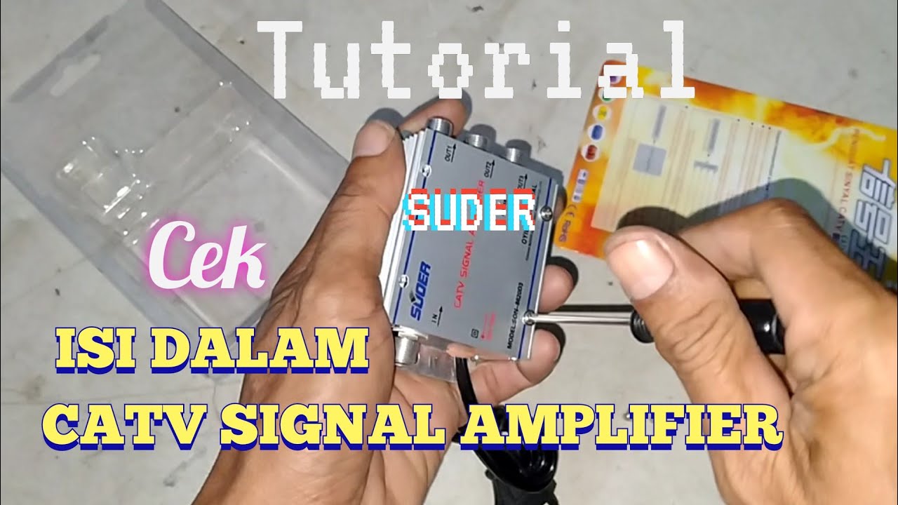 Tutorial || Mengetahui isi Dalam CATV Signal Amplifier || Boster