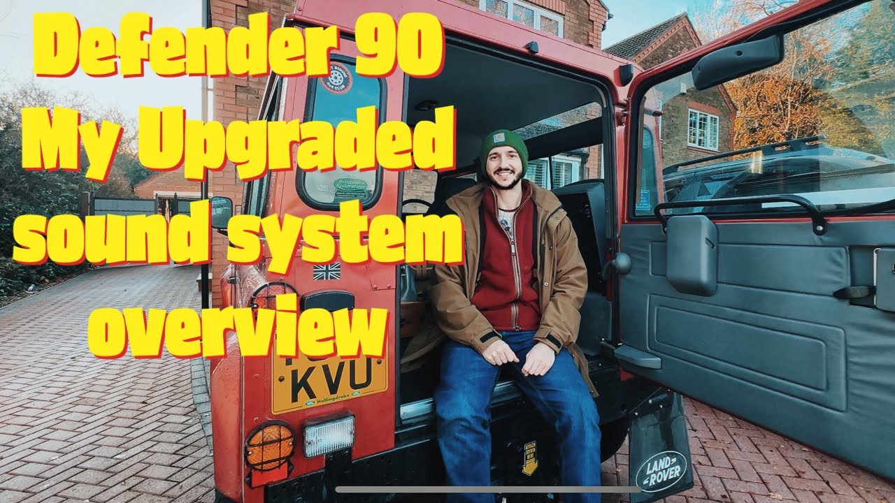Defender 90 - An Upgraded Sound System Overview