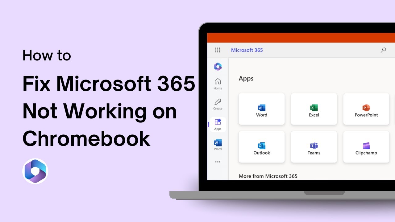 How to Fix Microsoft 365 Not Working on Chromebook