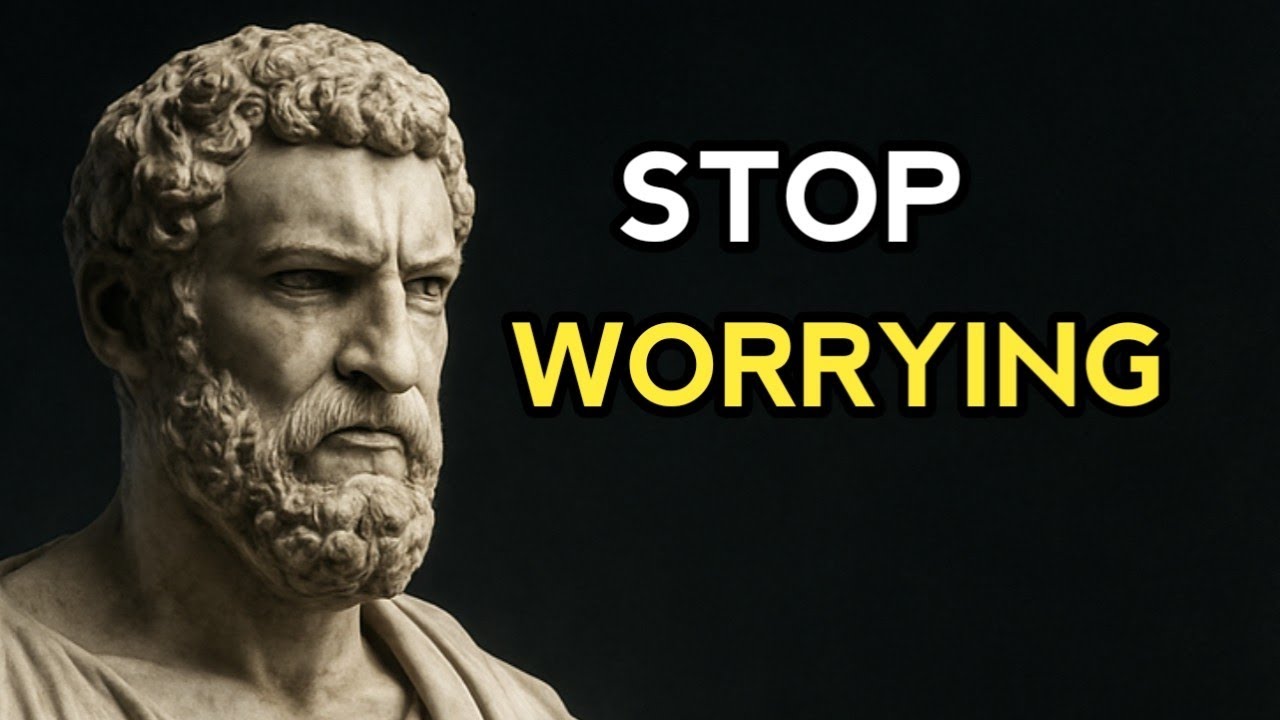 How To Stop Worrying  - Stoicism