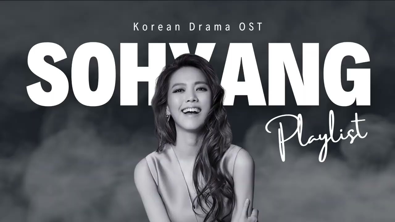 [PLAYLIST] 소향(Sohyang) OST Collections || OST Playlist