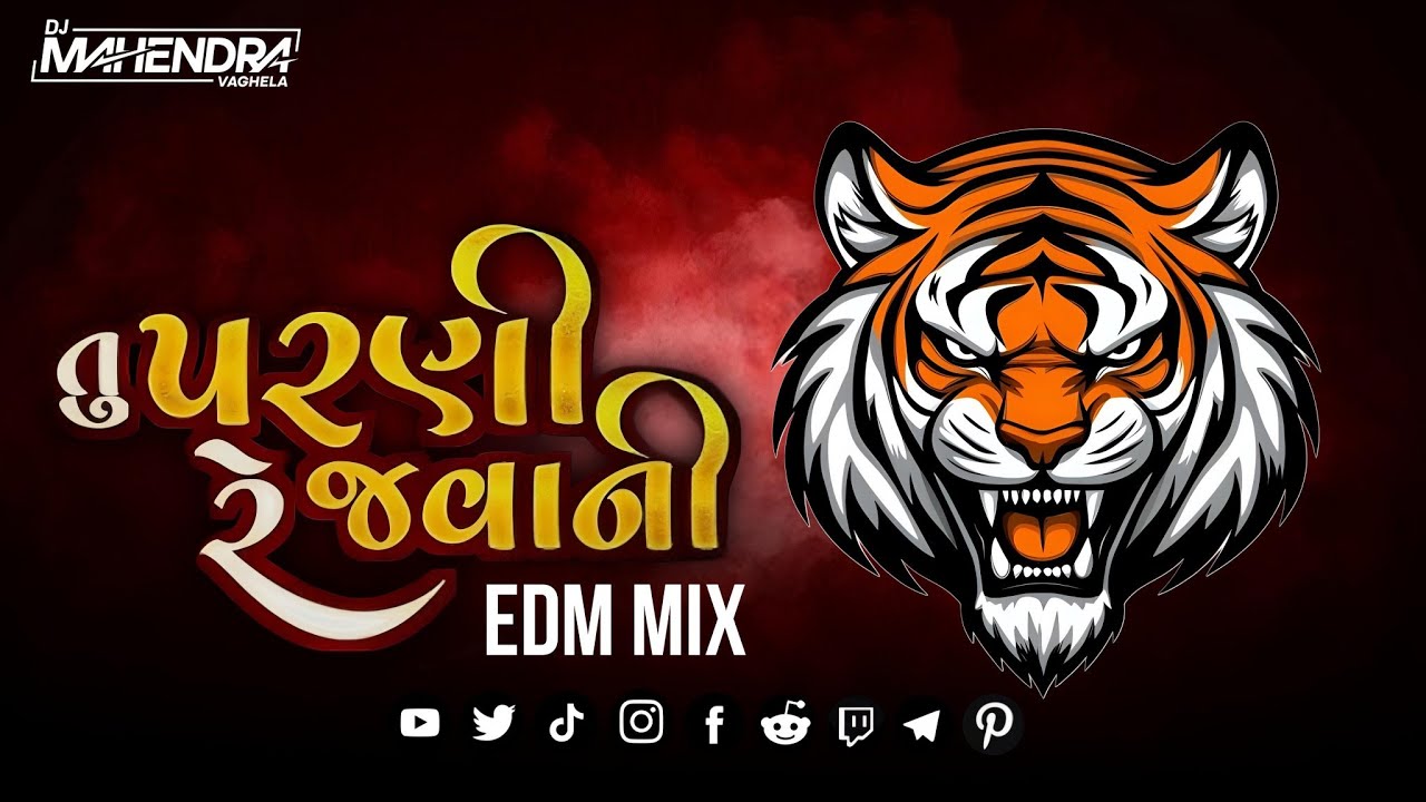 TU PARNI RE JAVANI EDM MIX DJMAHENDRAVAGHELA
