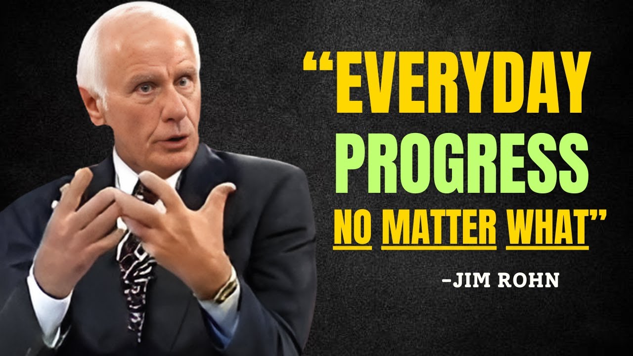 How to Make Progress Every Day-No Matter What - Jim Rohn Motivation