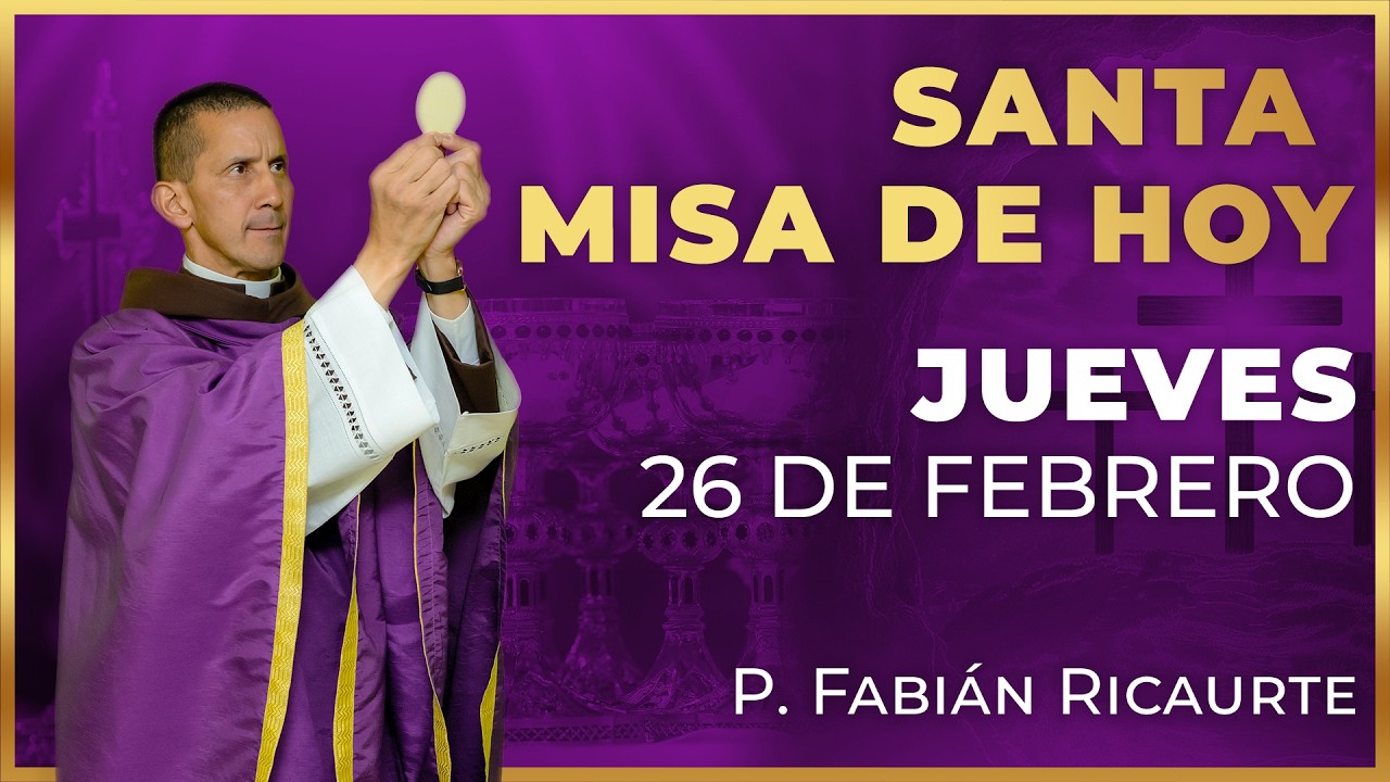 Santa Misa de Hoy | Jueves 26 de febrero #misa #santamisa