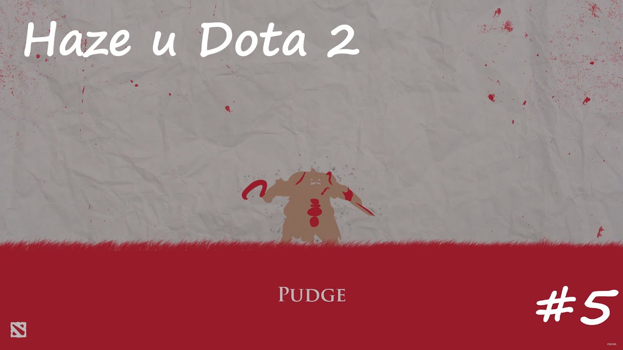 Haze и Dota 2 (#5 катка) Pudge