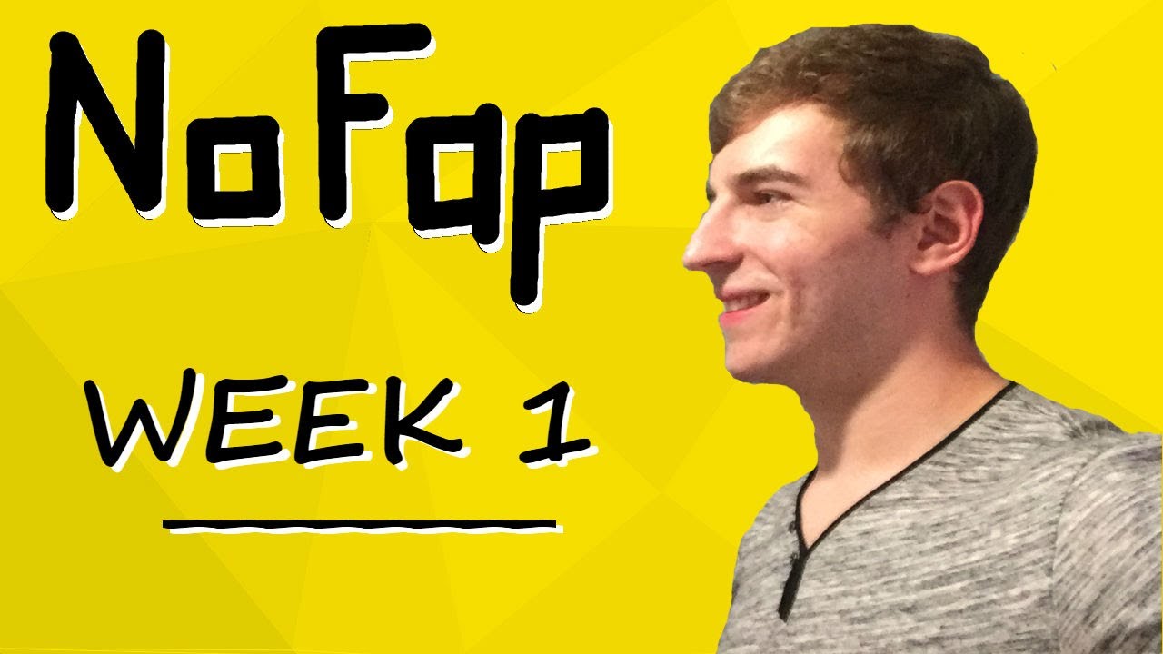 My NoFap Experience | Week 1