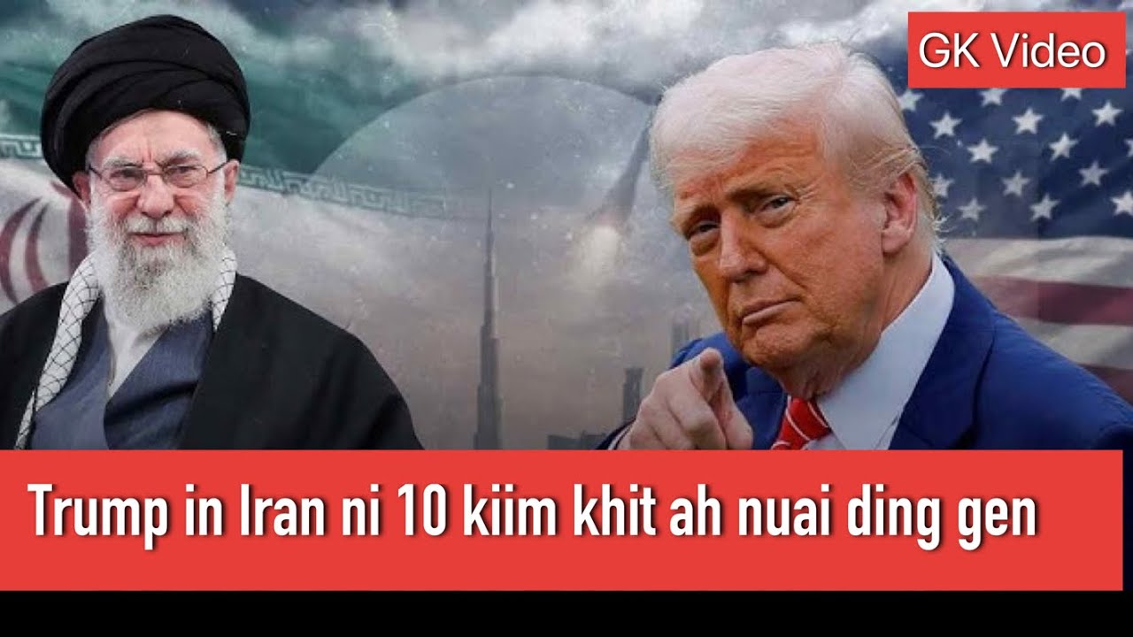 Us in ni 10 khit ah Iran nuai ding | Us in galvan nasiatak kuan sak beh