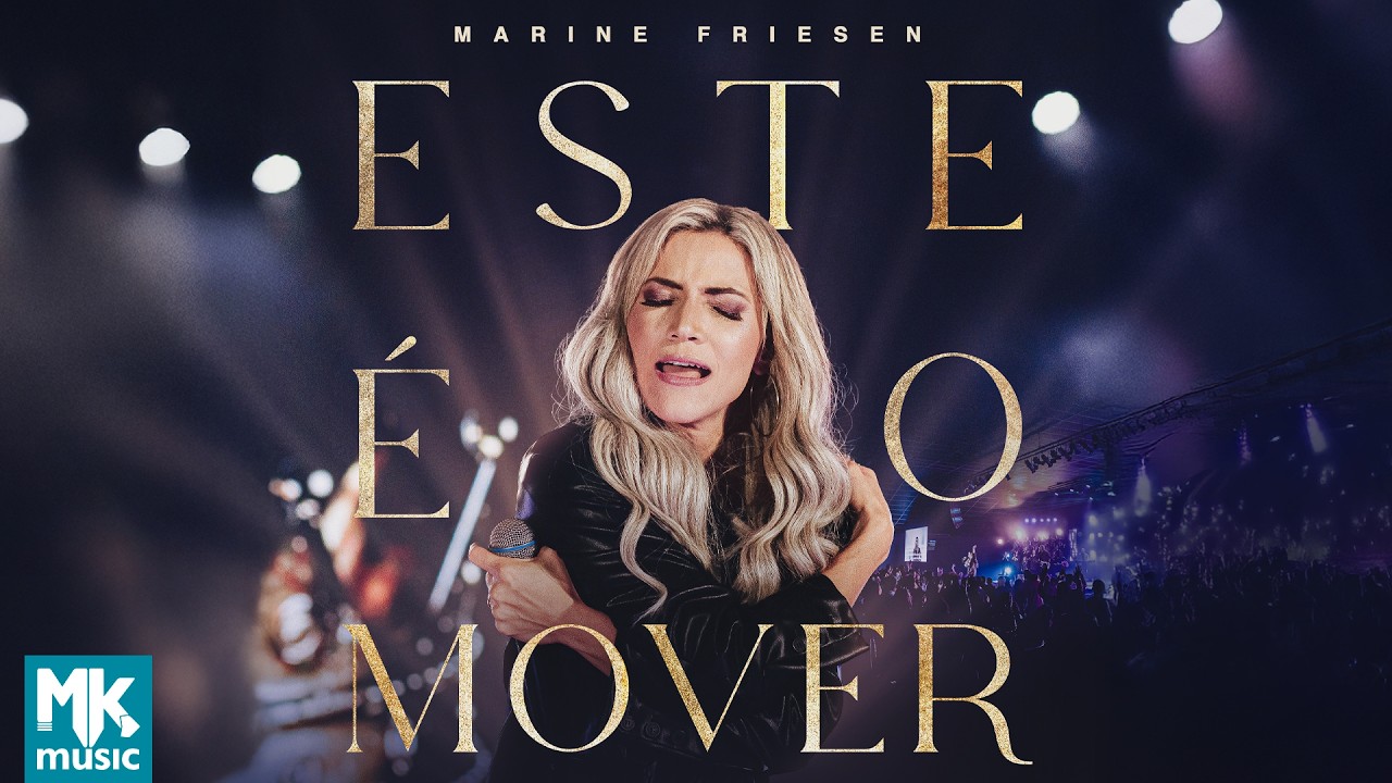 Marine Friesen - Este &eacute; o Mover (Ao Vivo) (Clipe Oficial MK Music)