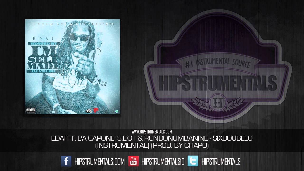 Edai Ft. L'A Capone, S.dot & RondoNumbaNine - Sixdouble0 [Instrumental] (Prod. By Chapo)
