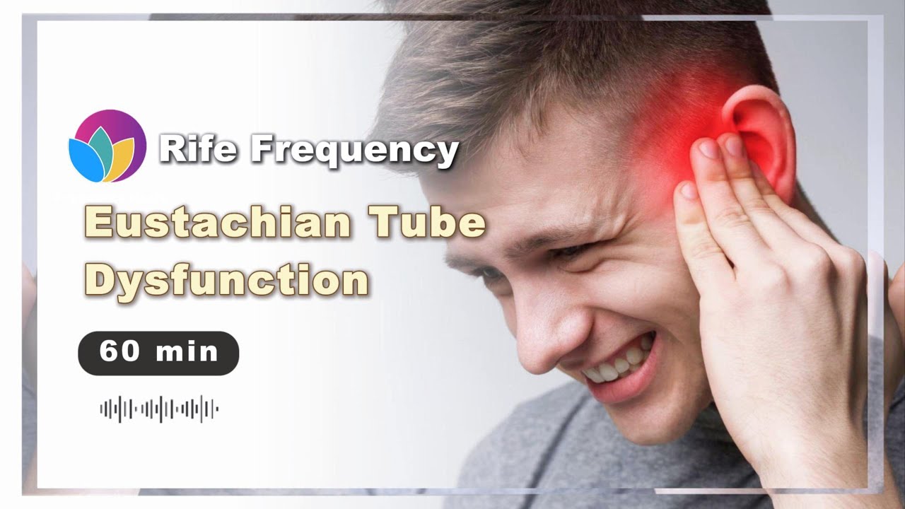 Ear Pressure & Fluid Relief: Eustachian Tube Healing | Rife Frequency for Ear Balance
