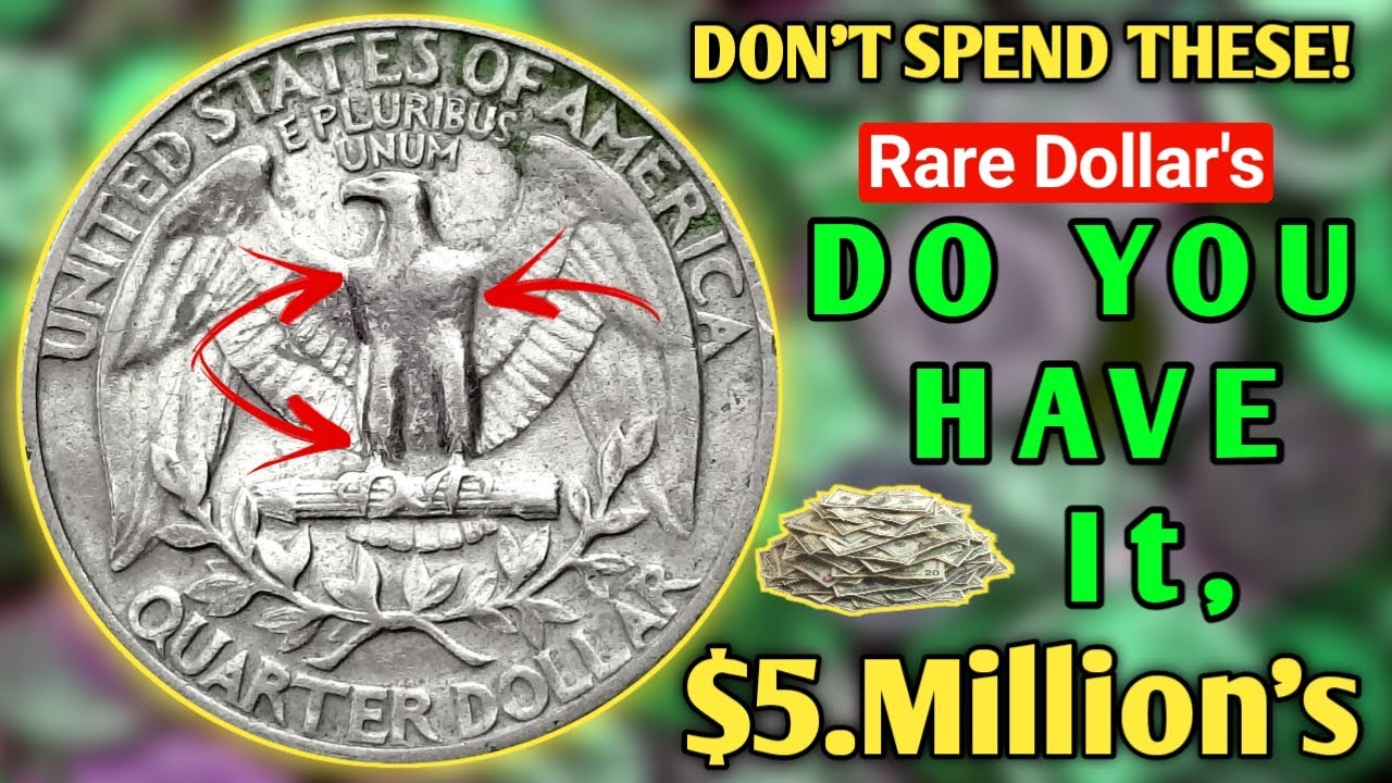 DO YOU HAVE THESE TOP 15 ULTRA RARE WASHINGTON QUARTER DOLLARS WORTH A LOT OF MONEY