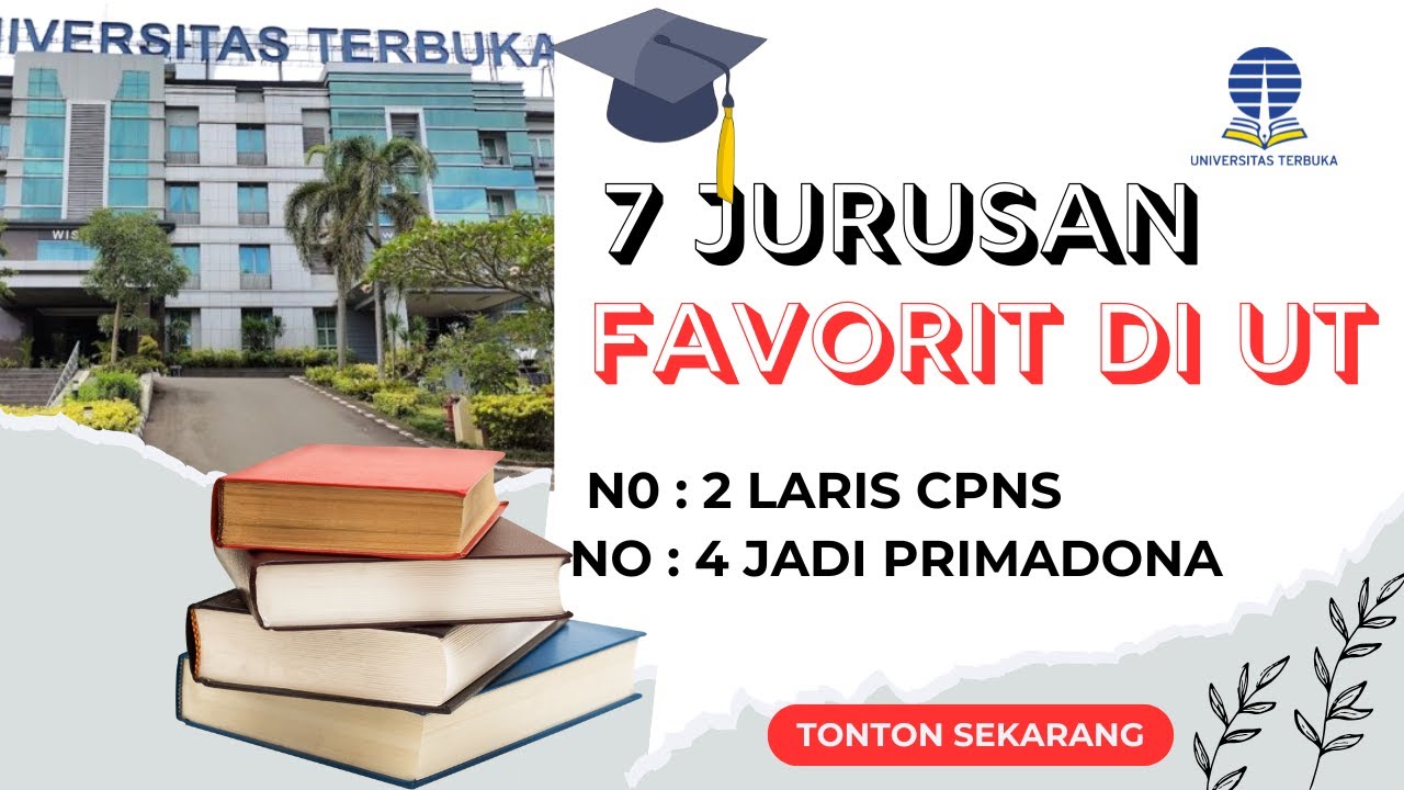 7 Jurusan Favorit di UT  Nomor 2 Laris di CPNS, Nomor 4 Nggak Disangka Jadi Primadona