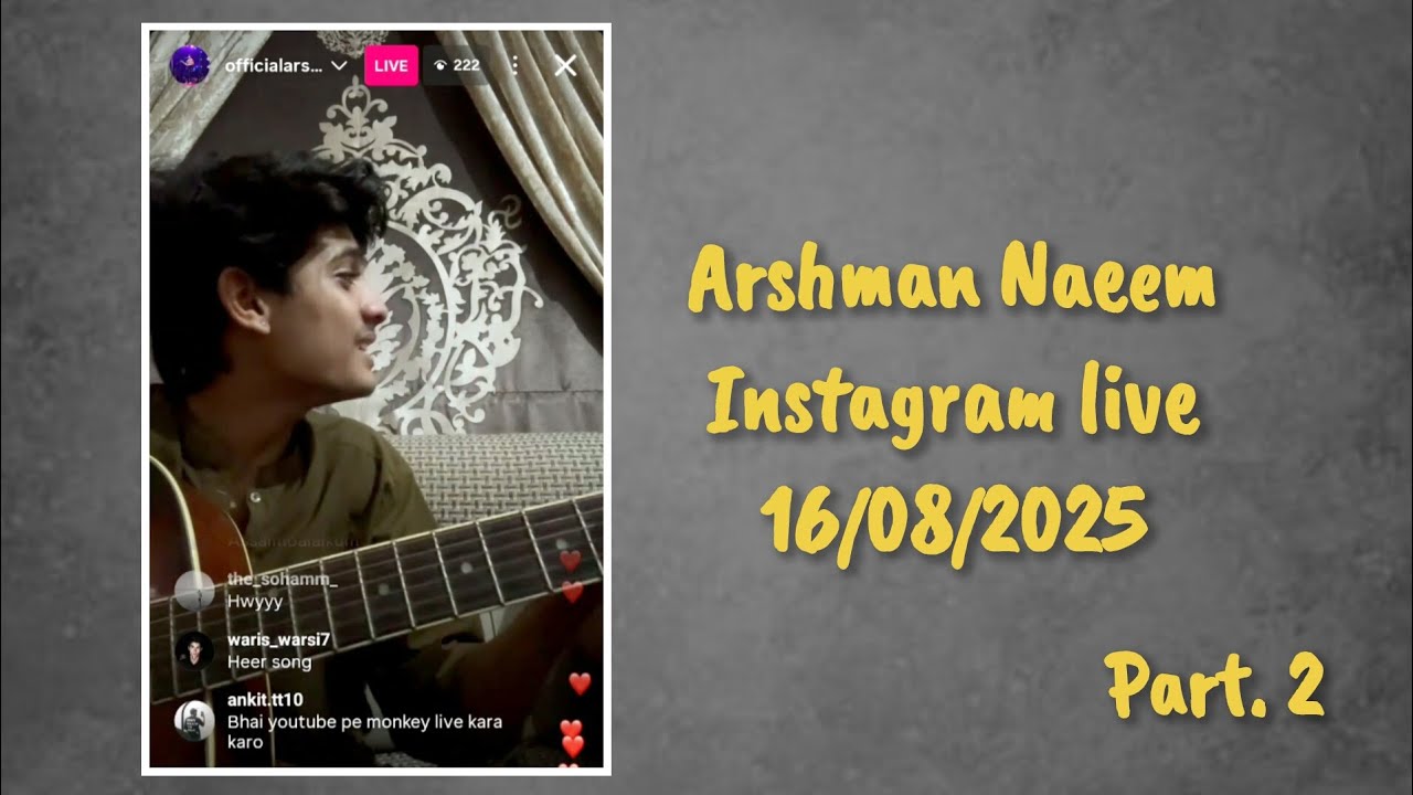 Arshman Naeem | Instagram live | part. 2 |16 aug - Saturday | @arshmannaeemmusic 