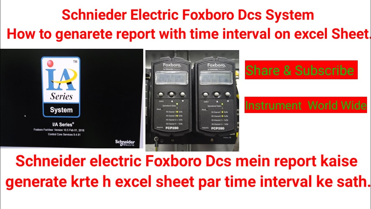 Schneider electric Foxboro  system (DCS) mein Report generate kre with time interval on excel sheet.