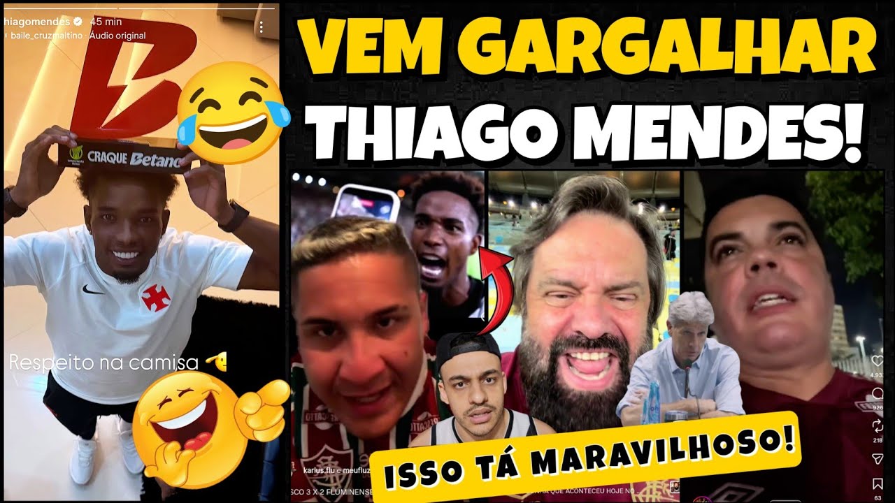 THIAGO MENDES! ESTÃO FALANDO MAL DE VOCÊ! REAÇÕES DOS FLUC COM VIRADA HISTÓRICA DO VASCO! BOM DEMAIS