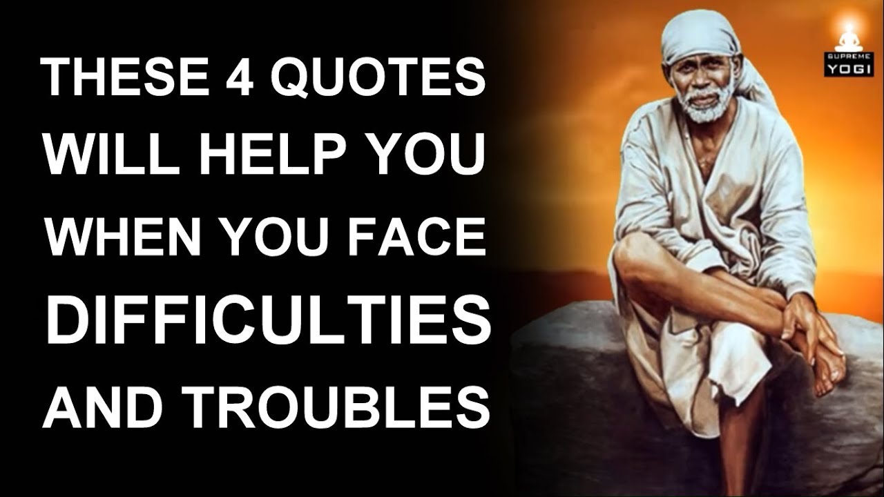 4 QUOTES to Get Through DIFFICULT and TOUGH TIMES in Life | SHIRDI SAI BABA