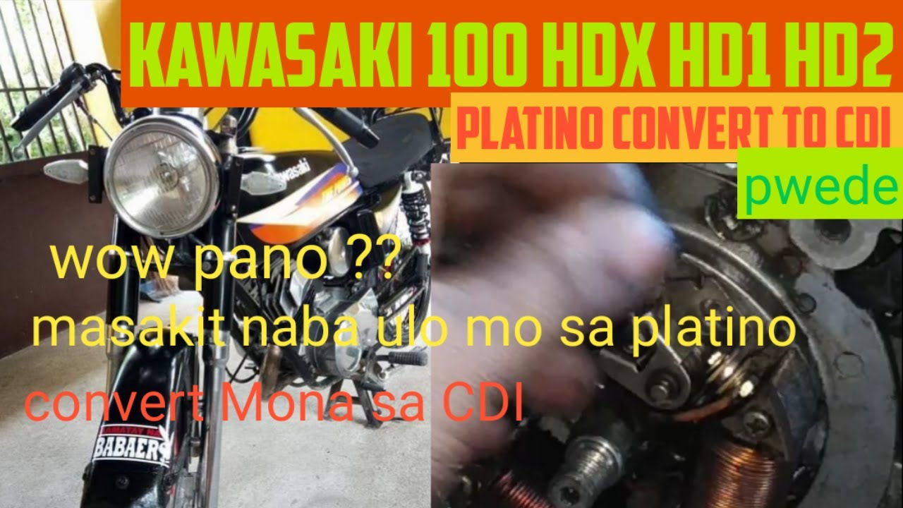 KAWASAKI HDX  100 PAANO GAWING CDI ANG PLATINO