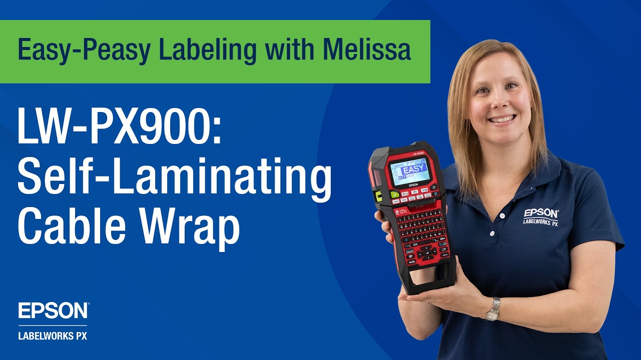 Creating Self-Laminating Labels with the Epson LabelWorks LW-PX900 Industrial Label Printer