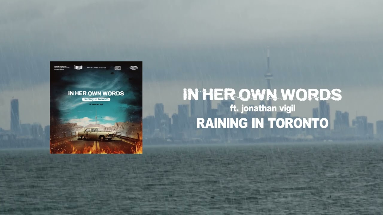 In Her Own Words - Raining In Toronto feat. Jonathan Vigil (Official Audio Stream)