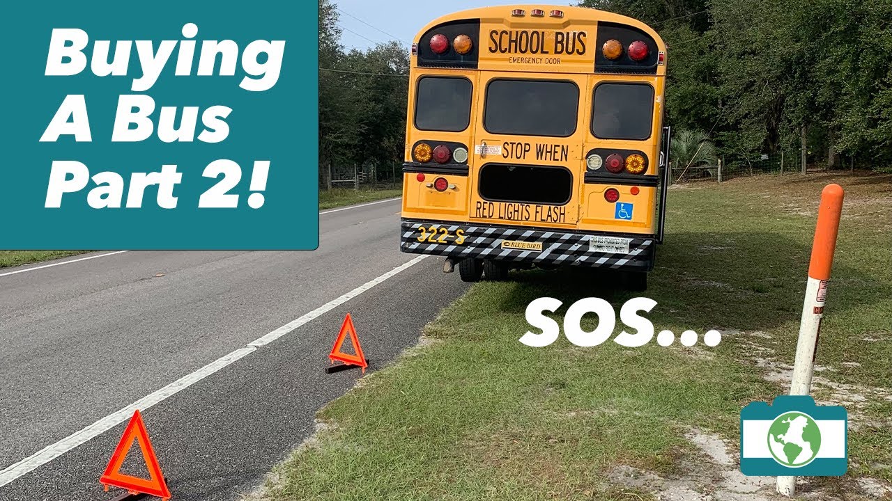 Buying A School Bus Part 2