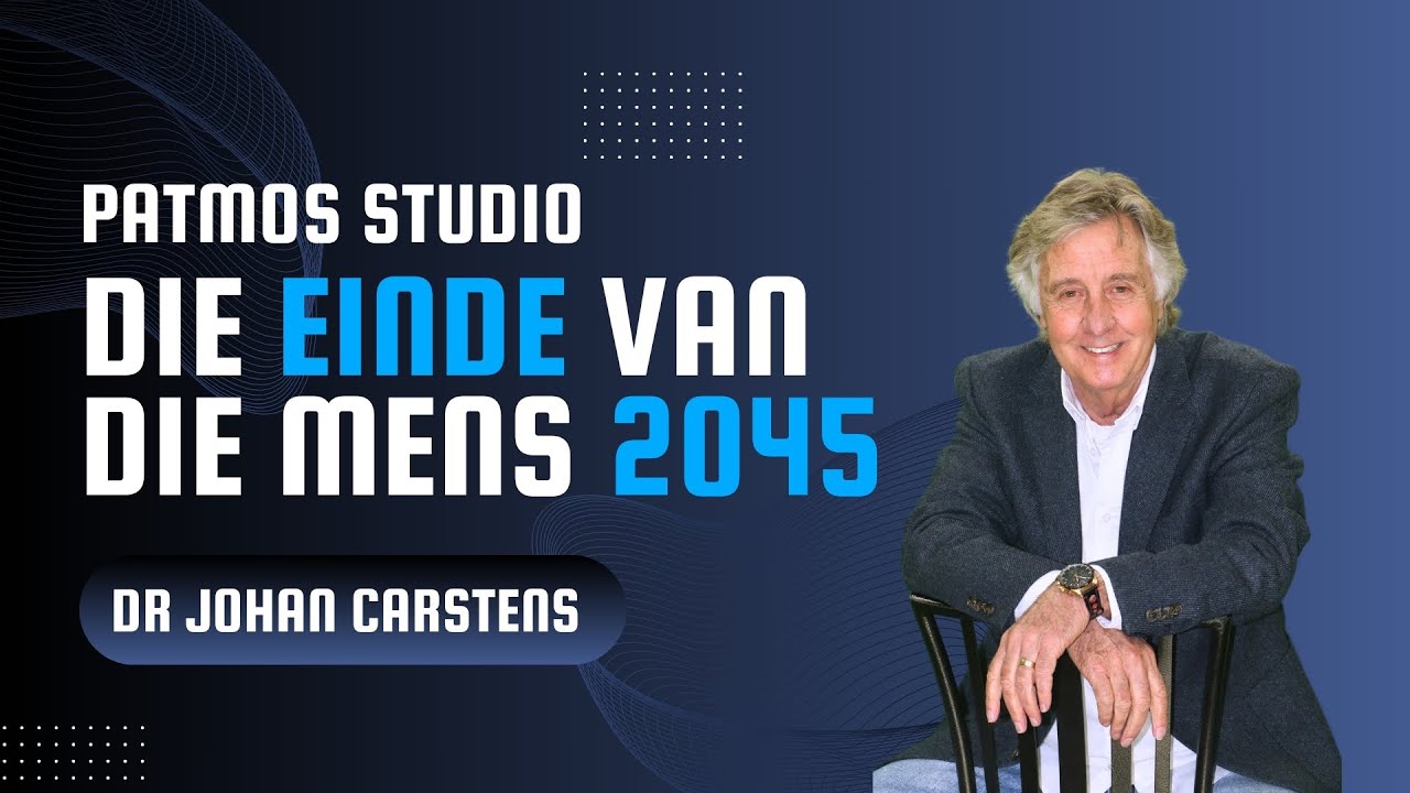 DIE EINDE VAN DIE MENS - 2045: Dr Johan Carstens