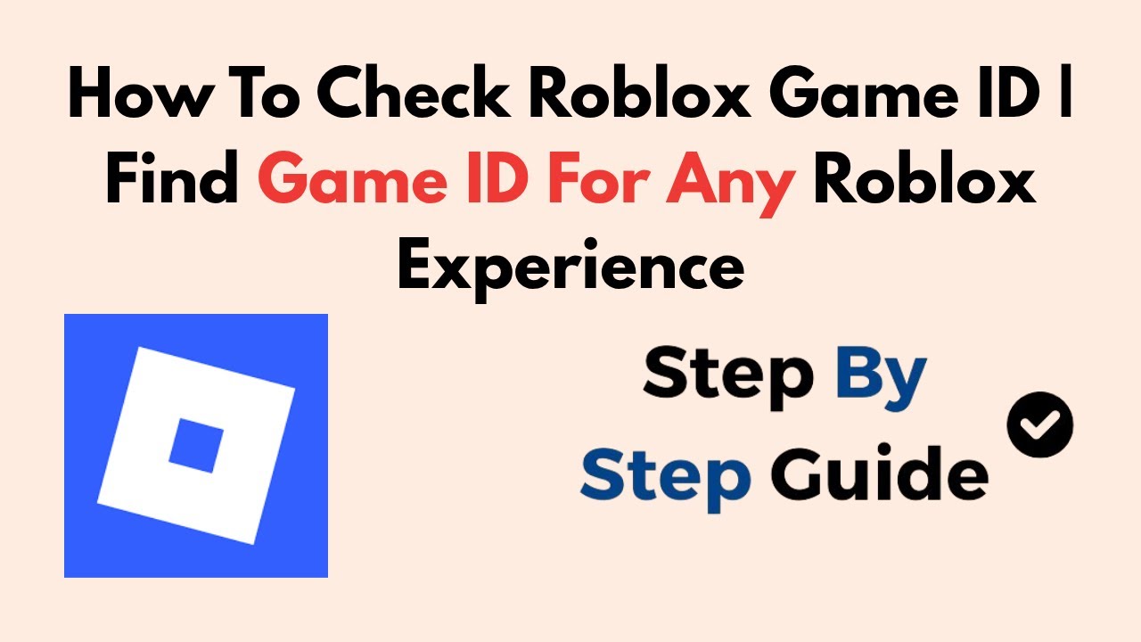 How To Check Roblox Game ID | Find Game ID For Any Roblox Experience