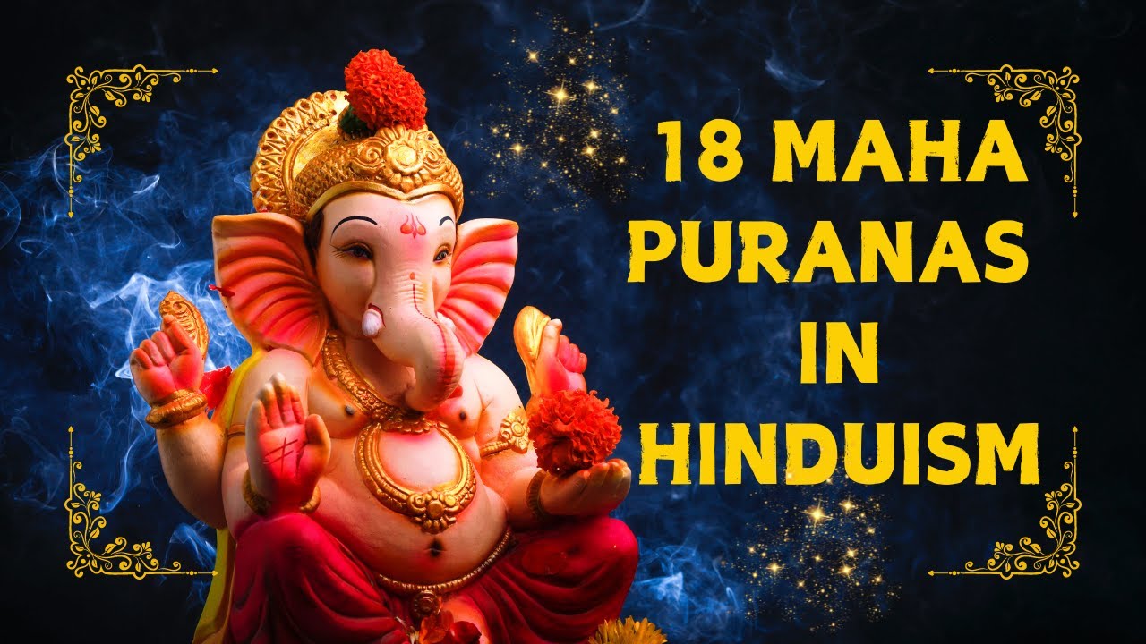 Exploring the 18 Maha Puranas in Hinduism