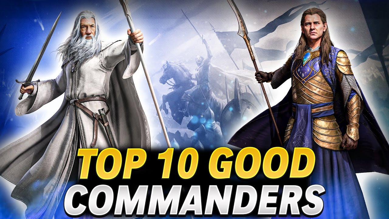 Top 10 Commanders - Good Factions | LOTR: Rise to War