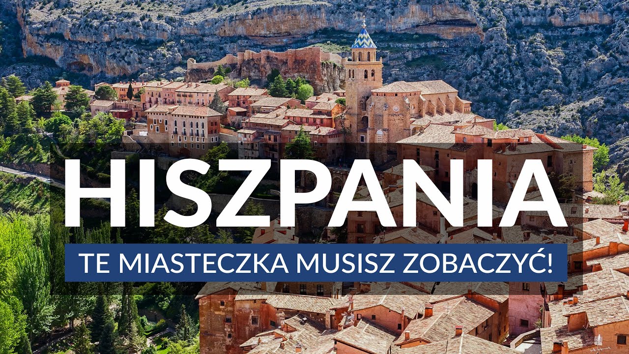 Najpiękniejsze miasteczka w Hiszpanii - 12 miejsc, kt&oacute;re musisz zobaczyć! | Wakacje w Hiszpanii