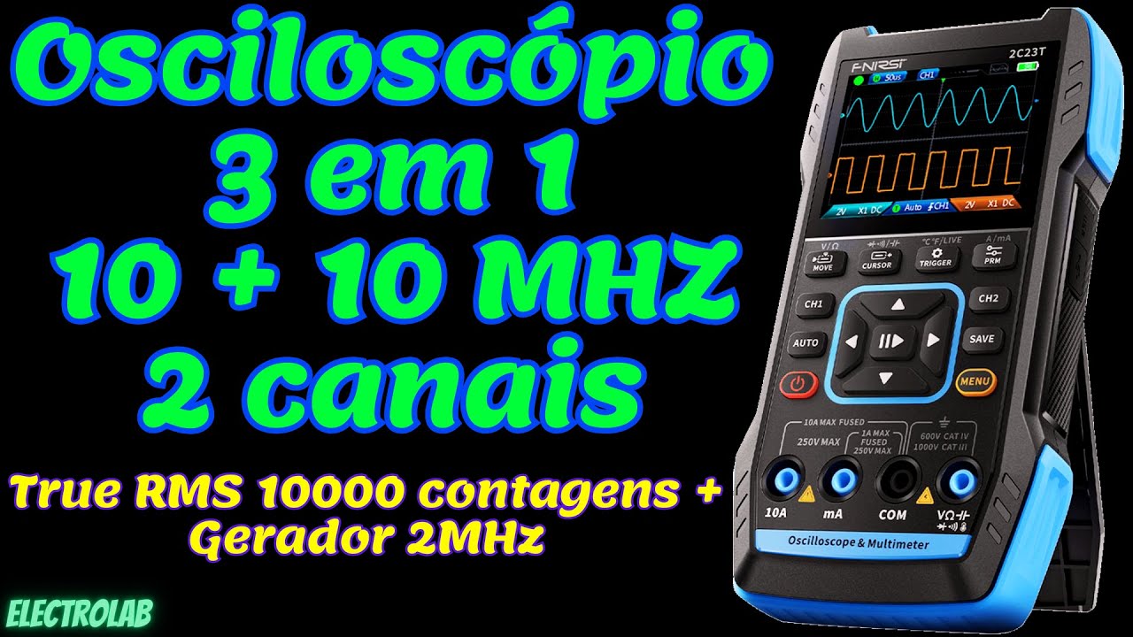 2C23T Fnirsi! O Super Osciloscópio portátil dois canais e 3 em 1 de baixo custo!