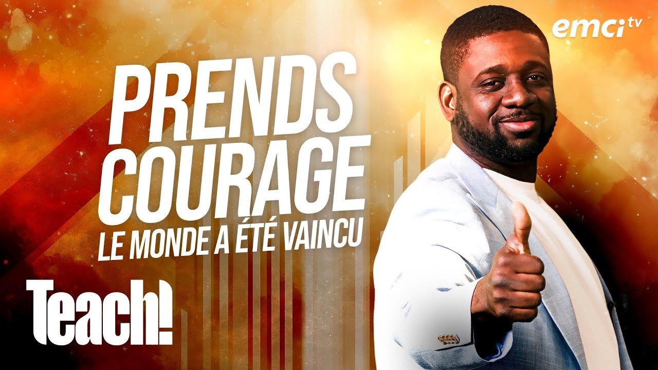 Prends courage, le monde a été vaincu ! - Teach! - Athoms Mbuma