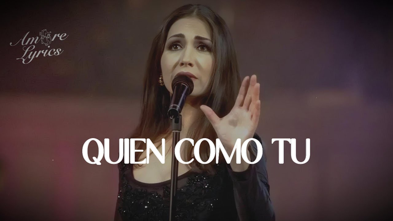 Ana Gabriel - Quién Como Tú (LETRA)