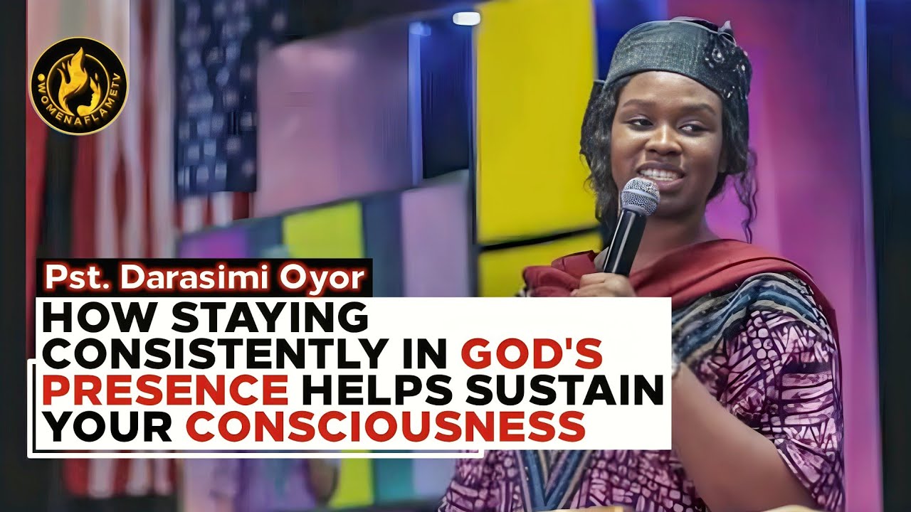 3 Ways To Sustain Your Consciousness & Stay On Fire For God || Pst. Darasimi Oyor || Women Aflame TV