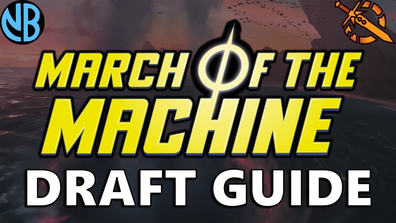MARCH OF THE MACHINE DRAFT GUIDE!!! Top Commons, Color Rankings, Archetype Overviews, and MORE!!!