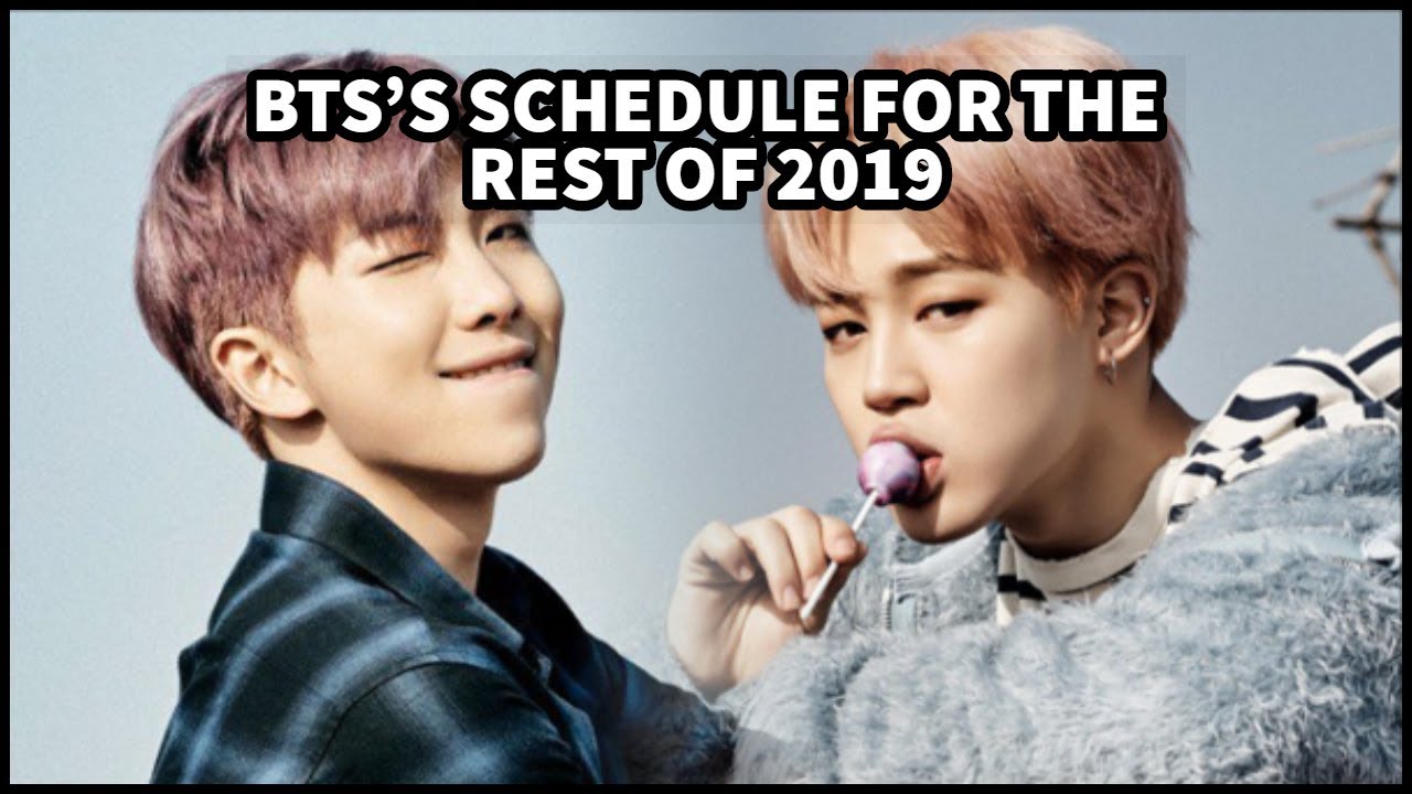 BTS&rsquo;S SCHEDULE FOR THE REST OF 2019