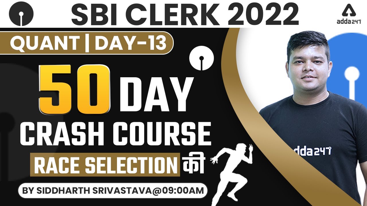 SBI Clerk 2022 Pre | Maths 50 Days Crash Course by Siddharth Srivastava | Day #13