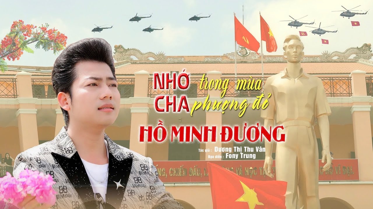 HỒ MINH ĐƯƠNG - NHỚ CHA TRONG MÙA PHƯỢNG ĐỎ - T/G - DƯƠNG THỊ THU VÂN