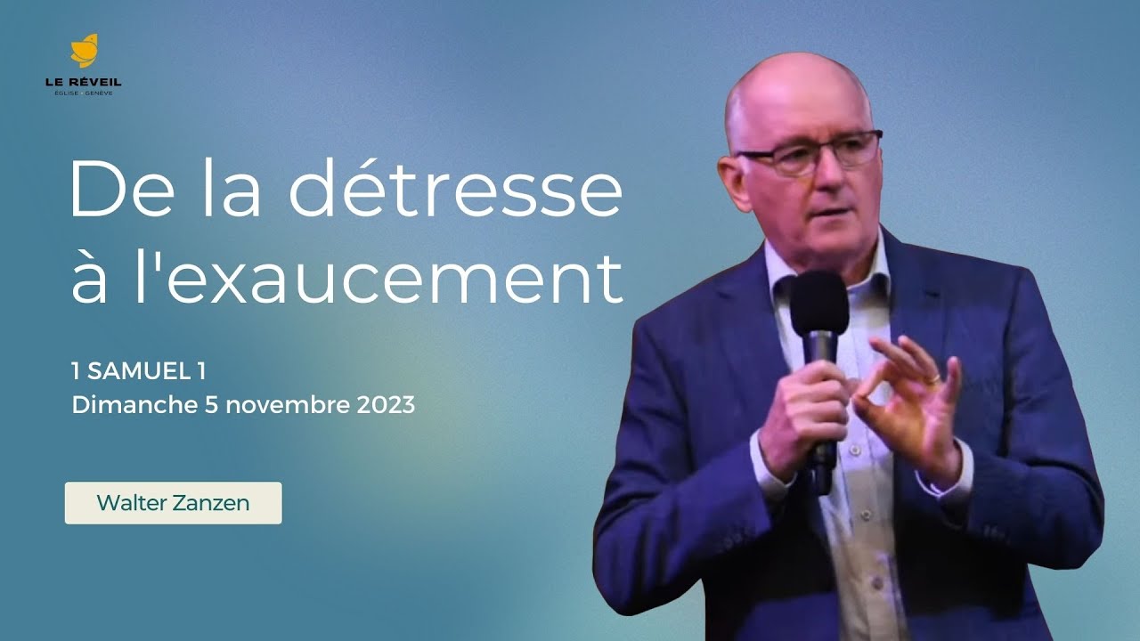 De la détresse à l'exaucement // Walter Zanzen (Culte du dimanche 05/11/2023)