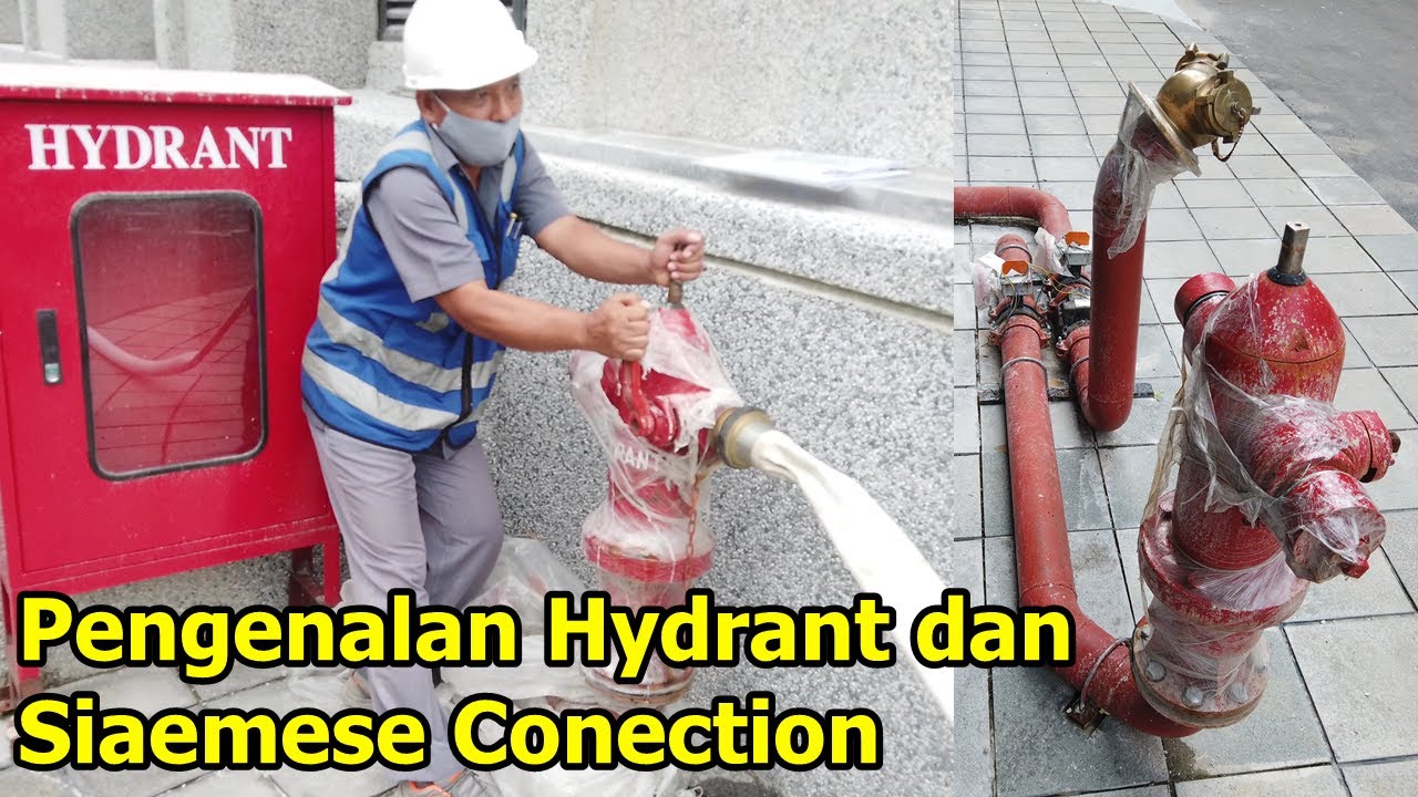 Pengenelan Hydrant, Siamese Conection Dan pengetesan